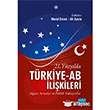21. Y�zy�lda T�rkiye-AB �li�kileri Nobel Yay�nlar�