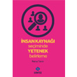 �nsan Kayna�� Se�iminde Yetenek Belirleme Sentez Yay�nlar�