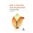 Aile ve Bireyler ��in Hayata Dair Sentez Yay�nlar�