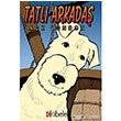 Tatl� Arkada� Kibele Yay�nlar�
