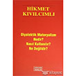 Diyalektik Materyalizm Nedir Nas�l Kullan�l�r Ne De�ildir Derleni� Yay�nlar�
