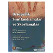 Ortopedik S�n�fland�rmalar ve Skorlamalar �stanbul T�p Kitabevi