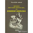 Sevrci Soytar� Sahte Sol ve Ermeni Sorunu Derleni� Yay�nlar�