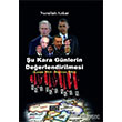 �u Kara G�nlerin De�erlendirmesi (Kas�m 2014 - Haziran 2016) Derleni� Yay�nlar�