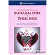 Duygusal Emek ve Tinsel Emek T�rkmen Kitabevi