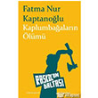 Kaplumba�alar�n �l�m� Raskol`un Baltas�