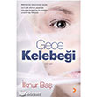 Gece Kelebe�i Cinius Yay�nlar�
