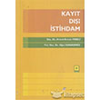 Kay�t D��� �stihdam Odak Yay�nevi