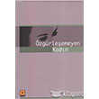 �zg�rle�emeyen Kad�n Odak Yay�nevi