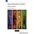 Bat� Felsefesi Tarihi Do�u Bat� Yay�nlar�