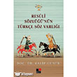 Resuli S�zl���n�n T�rk�e S�z Varl��� Kesit Yay�nlar�