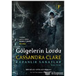 G�lgelerin Lordu Karanl�k Sanatlar (Ciltli) Artemis Yay�nlar�