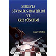 K�br�sta G�venlik Stratejileri ve G�venlik Kriz Y�netimi ODT� Yay�nc�l�k