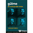 G�lme Bir Tutkuya Dair Notlar Bo�azi�i �niversitesi Yay�nevi