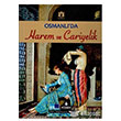 Osmanl�`da Harem ve Cariyelik K�lt�r A.�.