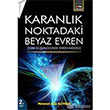 Karanl�k Noktadaki Beyaz Evren 2.Cilt T�rk D���ncesinde Evren Modeli E�itim Yay�nevi