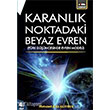 Karanl�k Noktadaki Beyaz Evren 4.Cilt T�rk D���ncesinde Evren Modeli E�itim Yay�nevi