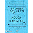 Balonla Be� Hafta K���k Kad�nlar Teen Yay�nc�l�k