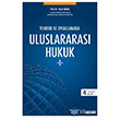 Teoride ve Uygulamada Uluslararas� Hukuk I Se�kin Yay�nevi
