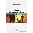 Din ve Modern Toplum Sentez Yay�nlar�
