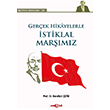 Ger�ek Hikayelerle �stiklal Mar��m�z Ak�a� Kitabevi