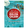 A�k Olsun Seyyahlar Sultan� Evliya �elebi Ak�a� Kitabevi