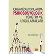 Organizasyonlarda Psikososyolojik Y�netim ve Uygulamalar� Nobel Bilimsel Eserler
