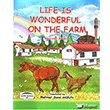 L�fe Is Wonderful On The Farm Akg�n Yay�nc�l�k