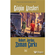 Zaman �ark� 5. Cilt: G���n Ate�leri �thaki Yay�nlar�
