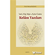Kelam Yaz�lar� Varl�k Bilgi De�er ve Siyaset �zerine Ara�t�rma Yay�nlar�