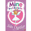 Mine Peri Balerin 3 S�k� Dostlar Beyaz Balina Yay�nlar�