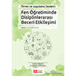 �rnek ve Uygulama Destekli Fen ��retiminde Disiplinleraras� Beceri Etkile�imi Pegem Akademi Yay�nc�l�k