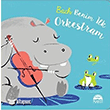 Bach Benim �lk Orkestram Mart� �ocuk Kul�b� Yay�nlar�