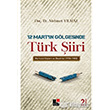 12 Mart�n G�lgesinde T�rk �iiri Kesit Yay�nlar�