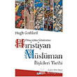 Orta�a�dan G�n�m�ze H�ristiyan M�sl�man �li�kileri Tarihi Say Yay�nlar�