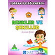Toprak �le E�lenerek Renkler Ve �ekiller K�lavuz �izgili Bulut E�itim Yay�nlar�