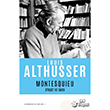 Montesquieu  Siyaset ve Tarih Louis Althusser  �thaki Yay�nlar�