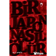 Bir Japon Nas�l �l�r Ali Ay�il Dergah Yay�nlar�
