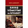Sava� Y�netimi ve Siyaset Erich Ludendorff Kasta� Yay�nlar�