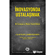 �novasyonda Ustala�mak Clayton Christensen  Optimist Yay�n Da��t�m