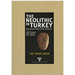 The Neolithic in Turkey The Tigris Basin Volume 1 Arkeoloji Sanat Yay�nlar�