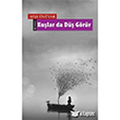 Ku�lar da D�� G�r�r Ay�e �n�var Okur Kitapl���