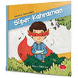 S�per Kahraman Yaman`�n Maceralar� Merve Dilek Efe Mikado Yay�nlar�