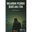 Doland�m Pe�inde �lk� Adl� Yar Berikan Yay�nlar�