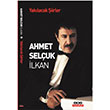 Yak�lacak �iirler Ahmet Sel�uk �lkan Anayurt Yay�nlar�
