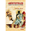 Aristoteles Felsefesi: Temel Kavramlar ve G�r��ler BilgeSu Yay�nc�l�k