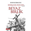 Beyaz Birlik Sir Arthur Conan Doyle  Yediveren Yay�nlar�