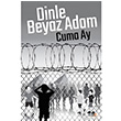 Dinle Beyaz Adam Cuma Ay Cinius Yay�nlar�