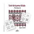 T�rk K�rkyama Kitab� Patchwork Aynur Bayrak Semerci Yay�nlar�