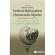 Tarihsel Materyalizm ve Uluslararas� �li�kiler �mge Yay�nlar�